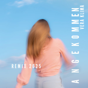 Angekommen (Remix 2025)