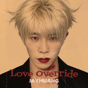 Love Override by Jay Huang