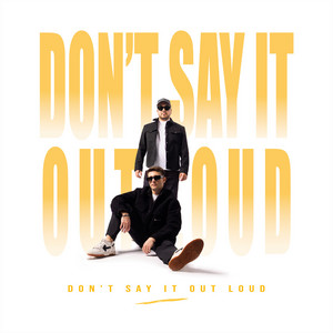 Don’t say it out loud by Dualhï