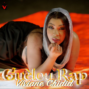 Viviane Chidid - GUÉLOU RAP