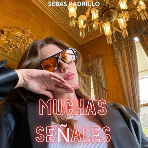 Muchas señales by Sebas Padrillo
