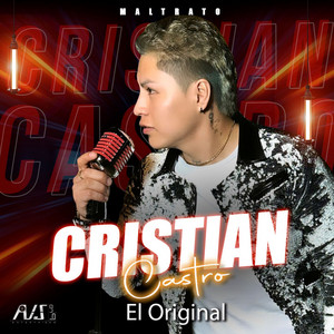 Cristian Castro El Original - Maltrato