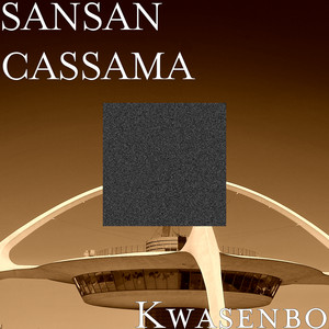 SANSAN CASSAMA - Kwasenbo