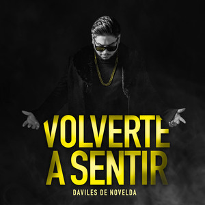 Volverte a sentir by Daviles de Novelda