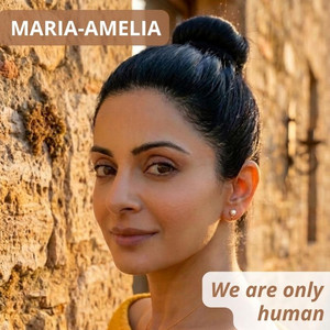 We are only human by Maria-Amelia