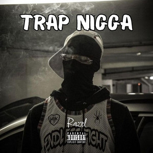 Trap Nigga by Razel