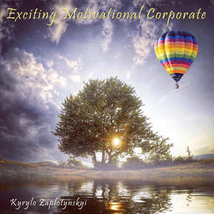 Kyrylo Zaplotynskyi — Exciting Motivational Corporate