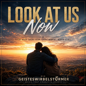 Look At us Now by Geisteswirbelstürmer