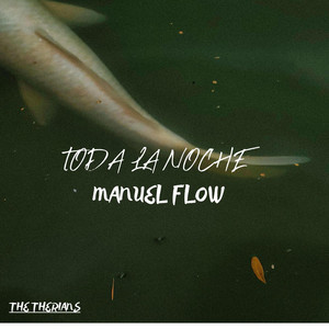 TODA LA NOCHE by ManuelFlow