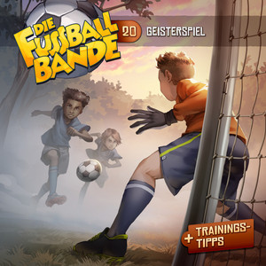 Kapitel 03: Geisterspiel (Folge 20) by Die Fussballbande