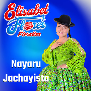 Florelisa - Nayaru Jachayista