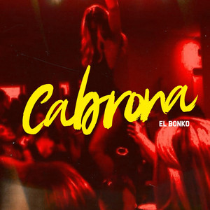 Cabrona by El Bonko