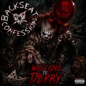 Welcome To Derry (We All Float) by Backseat Confessions