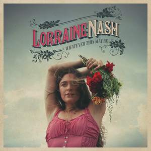 Whatever This May Be by Lorraine Nash