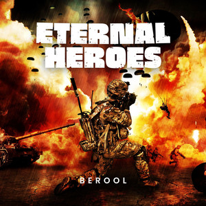 Berool - Eternal Heroes (60 Sec Edit)