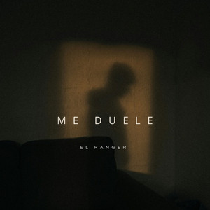 Me duele by El Ranger