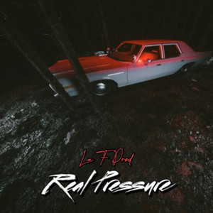 Real Pressure by La F Prod