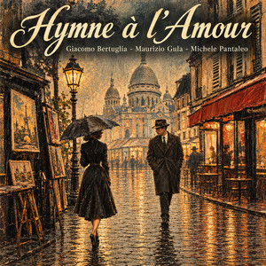 Hymne a l'Amour by Giacomo Bertuglia, Maurizio Gula, Michele Pantaleo