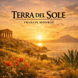 Terra Del Sole by Francis Monroe