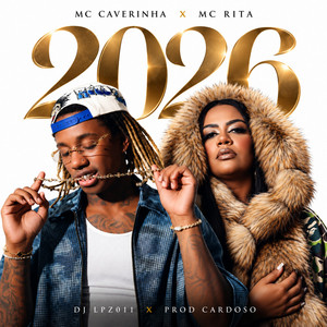 2026 by MC Caverinha, MC Rita, DJ Lpz 011, Prod Cardoso