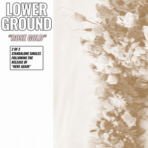 Rose Gold by Lower Ground