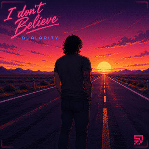 I Don't Believe by Dualarity