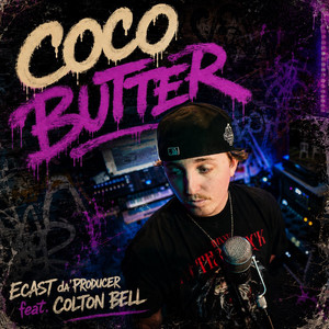 Coco Butter by ECAST da'Producer, Colton Bell