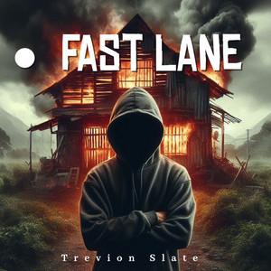 Fast Lane by Trevion Slate
