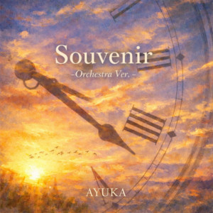 Souvenir - Orchestra Version by AYUKA