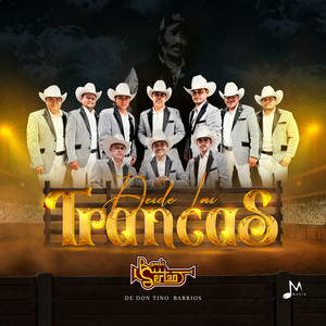 Desde Las Trancas by Banda Sertao