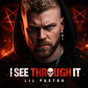 I See Through It by Lil pastor