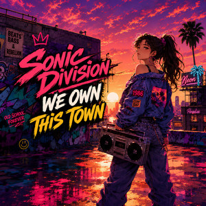 We Own This Town by Sonic Division