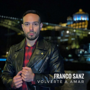 Volverte a Amar by Franco Sanz