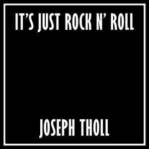 It's Just Rock n' Roll