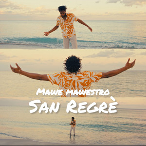 Mawe Mawestro - San Regrè