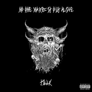 No One Makes It Out Alive by TILLR