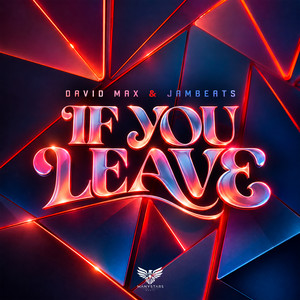 If You Leave by David Max, JamBeats