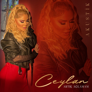 Ceylan - Artık Ağlamam (Akustik)