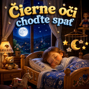Čierne oči, choďte spať by Detské pesničky ČeskoSlovenska