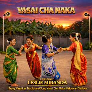 Vasai Cha Naka (Female & Chorus.3) by Leslie Miranda