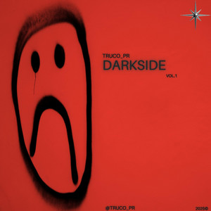 DARKSIDE by TRUCO_PR