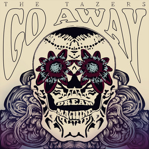Go Away by The Tazers
