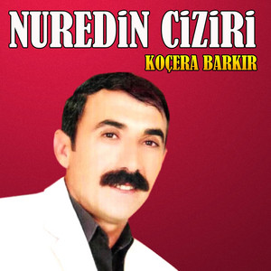 Nuredin ciziri - Ez Nexeşım Daye