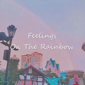 Feelings On The Rainbow by Vicky宣宣
