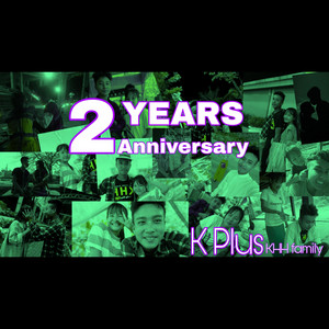 K Plus Karen - 2 Year Anniversary