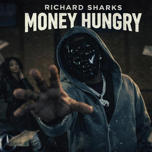 Money Hungry by Richard Sharks