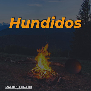 Hundidos by Markos Lunatik