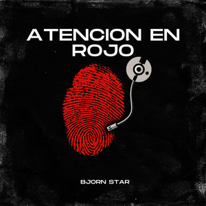 Atencion En Rojo by Bjorn Star