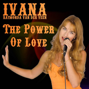 Ivana Raymonda Van Der Veen - The Power of Love