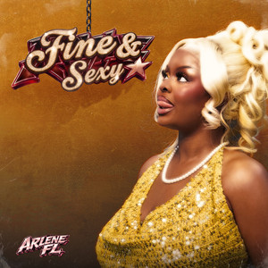 Fine & Sexy by Arlene FL